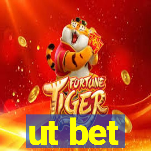 ut bet